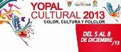 HOY INICIA FESTIVAL YOPAL CULTURAL 2013 &#8220;CON SENTIDO SOCIAL&#8221;