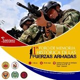 Hoy en Unitrópico foro de memoria histórica de las Fuerzas Armadas de Colombia