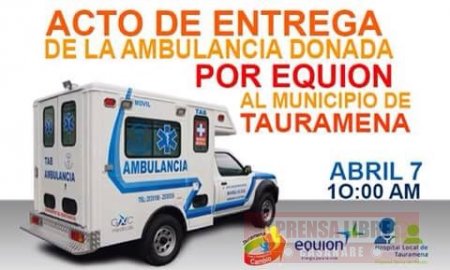 Tauramena si recibirá ambulancia donada por Equión