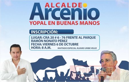 Arcenio Sandoval inscribe hoy candidatura a Alcaldía de Yopal acompañado del Senador Uribe