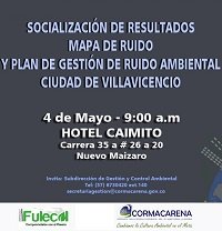 Cormacarena socializa hoy mapa estratégico de ruido ambiental de Villavicencio 