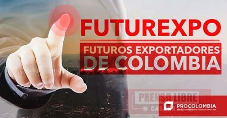 Hoy en Yopal Futurexpo una oportunidad para las empresas que deseen exportar